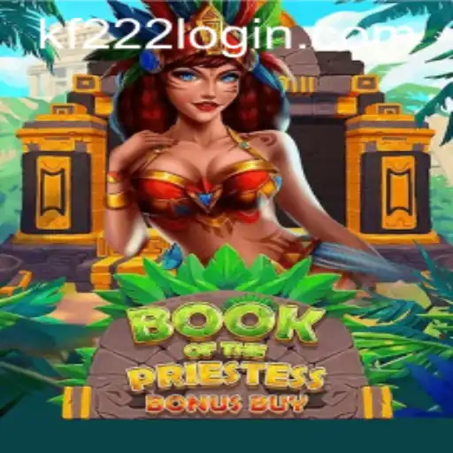 Discover the Mystical World of BookOfThePriestess and Navigate Your Adventure with kf222 PH Login