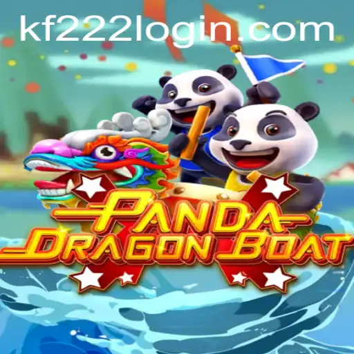 PANDADRAGONBOAT: A Thrilling New Game Experience with KF222 PH Login